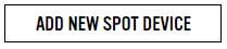 Add New SPOT Device